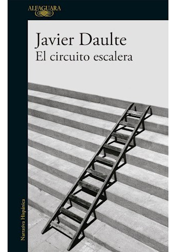 Circuito Escalera, El - Javier Daulte