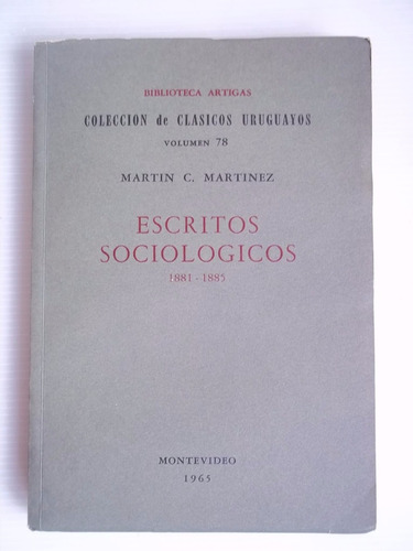 Escritos Sociológicos 1881 1885 Martin C Martínez Impecable