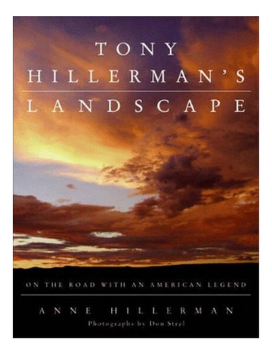 Tony Hillerman's Landscape - On The Road With Chee And. Eb01