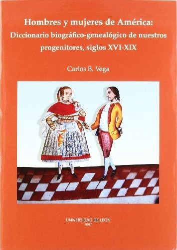 Libro Hombres Y Mujeres De America : Diccionario B  De Vega