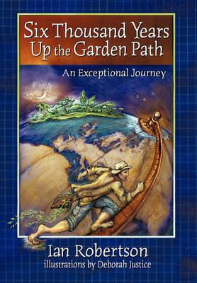Libro Six Thousand Years Up The Garden Path - Ian Robertson