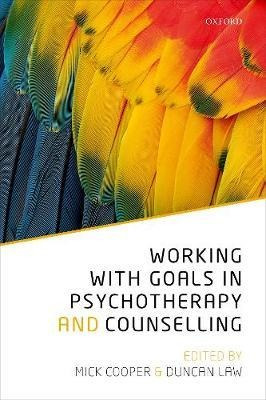 Working With Goals In Psychotherapy And Counselling - Mic...