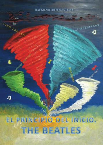 Libro: El Principio Del Inicio. The Beatles (spanish Edition