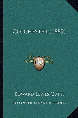 Libro Colchester (1889) - Cutts, Edward Lewes