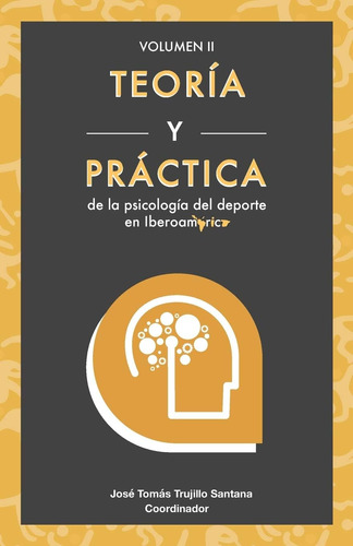 Libro: Teoría Y Práctica De La De La Psicología Del Deporte