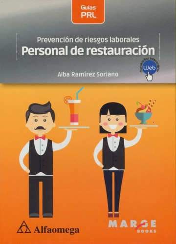 Prevencion De Riesgos Laborales: Personal De Restauracion, De Alba Ramirez Soriano. Editorial Alfaomega / Marge Books, Edición 1 En Español, 2020