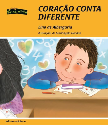 Coração conta diferente, de Albergaria, Lino de. Série Dó-ré-mi-fá Editora Somos Sistema de Ensino, capa mole em português, 2006