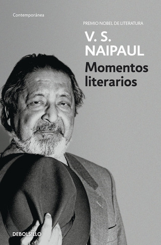 Momentos Literarios, De Naipaul, V. S.. Editorial Debolsillo, Tapa Blanda En Español