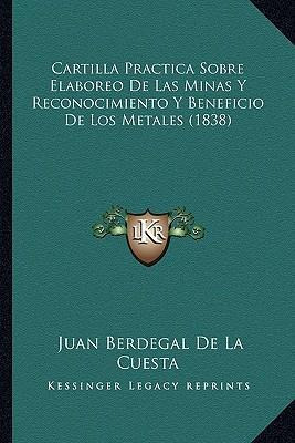 Libro Cartilla Practica Sobre Elaboreo De Las Minas Y Rec...