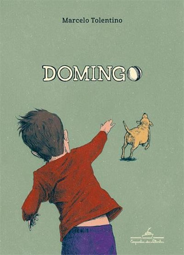 Domingo - 1ªed.(2023), De Marcelo Tolentino. Editora Companhia Das Letrinhas, Capa Mole, Edição 1 Em Português, 2023