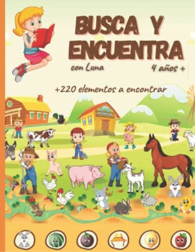 Busca Y Encuentra Con Luna: Libro De Actividades Y Juegos Para Niños De 4 A 7 Años , Más De 220 Elementos A Encontrar. (spanish Edition), De Deouf, Actus. Editorial Oem, Tapa Blanda En Español