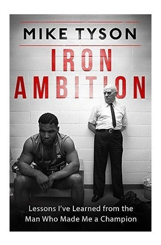 Iron Ambition - Mike Tyson (paperback)