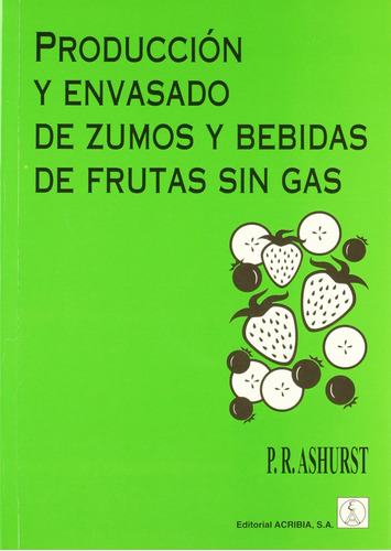 Producción Y Envasado De Zumos Y Bebidas De Frutas Sin Gas (