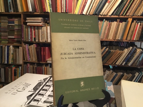 Cosa Juzgada Administrativa Administración Marfán Silva