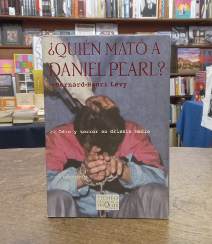 ¿quién Mató A Daniel Pearl? 