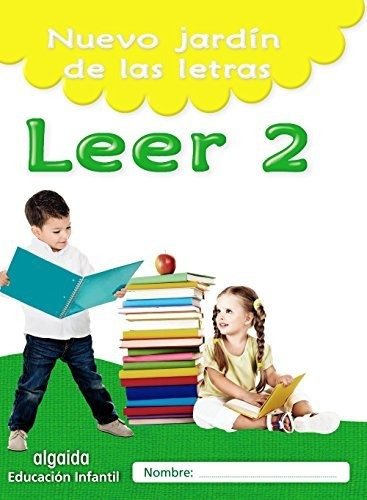 Nuevo Jardín De Las Letras. Leer 2. Educación Infantil (educ