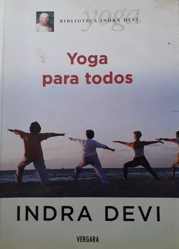 Yoga Para Todos - Indra Devi - Libro Usado
