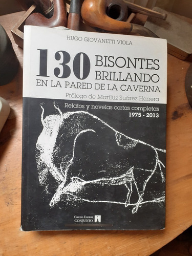 Giovanetti Viola / 130 Bisontes Brillando 1975-2013 Dedicado