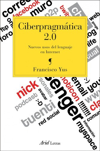 Ciberpragmática 2.0 De Francisco Yus Ramos - Ariel