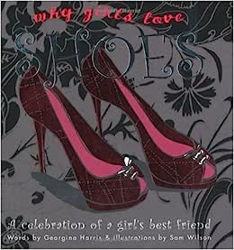 Livro Why Girls Love Shoes