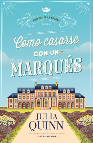 Cómo Casarse Con Un Marqués, De Julia Quinn. Editorial Titania Editores, Tapa Blanda En Español