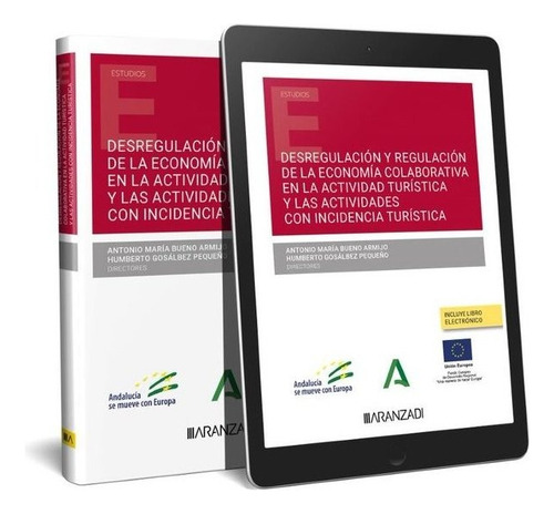 Desregulacion Y Regulacion De La Economia Colaborativa En La, De Antonio Bueno Armijo. Editorial Aranzadi En Español