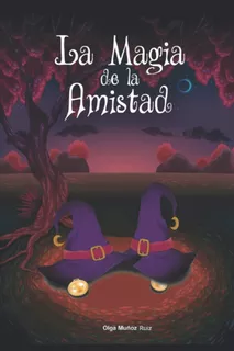 Livro: La Magia De La Amistad En Cuento Motor (edição Em Esp
