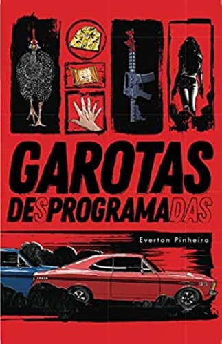Garotas Desprogramadas - Aut Paranaense, De Everton Pinheiro. Editora Autores Paranaenses, Capa Mole, Edição 1 Em Português