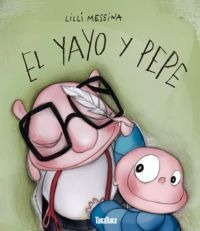 Libro El Yayo Y Pepe