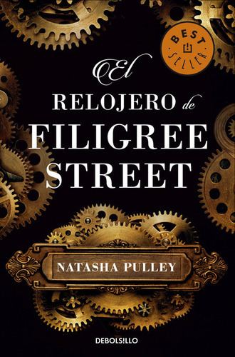 El Relojero De Filigree Street, De Pulley, Natasha. Editorial Debolsillo, Tapa Blanda En Español