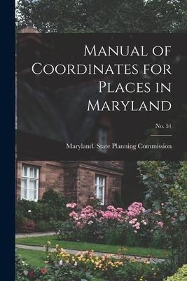 Libro Manual Of Coordinates For Places In Maryland; No. 5...