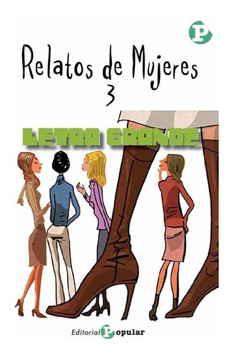 Relatos De Mujeres 3 - Caballero, Fernan