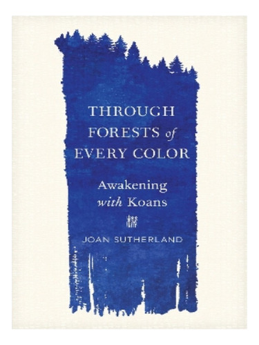 Through Forests Of Every Color - Joan Sutherland. Eb15