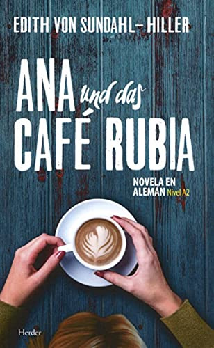 Libro Ana Un Das Café Rubia De Von Sundahl Hiller Edith Herd