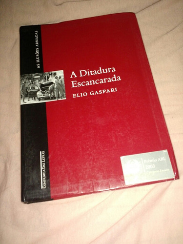 A Ditadura Escancarada Elio Gaspari