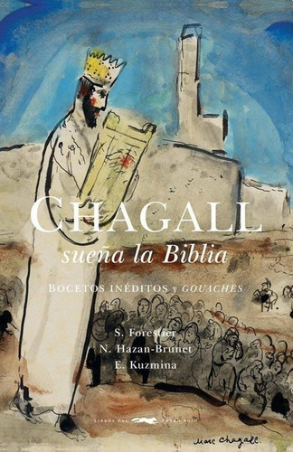 Chagall Sueña La Biblia - Sylvie Forestier