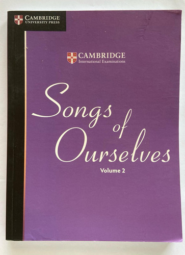 Songs Of Ourselves Volume 2 / Cambridge International Examin