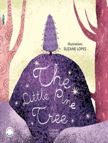 The Little Pine Tree, De Buchweitz, Donaldo. Editorial Ciranda Cultural, Tapa Mole, Edición 1 En Inglês, 2023