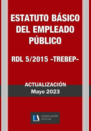 Estatuto Basico Del Empleado Publico Rdl 5-2015 -trebep- Leg