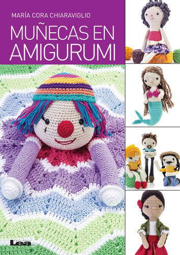 Muñecas En Amigurumi.. - Maria Cora Chiaraviglio