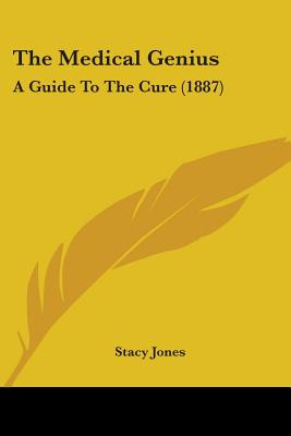 Libro The Medical Genius: A Guide To The Cure (1887) - Jo...