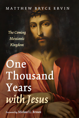 One Thousand Years With Jesus, De Ervin, Matthew Bryce. Editorial Resource Pubn, Tapa Dura En Inglés