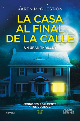 La Casa Al Final De La Calle, De Mcquestion, Karen. Editorial Newton Compton Editores, Tapa Blanda En Español, 2024