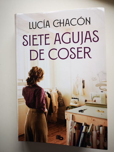 Libro : Siete Agujas De Coser De Lucía Chacon. Importado