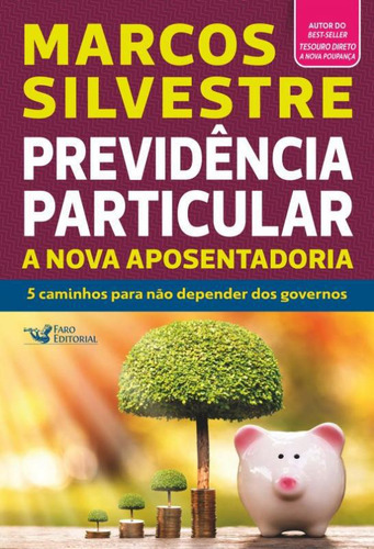 Livro Previdencia Particular - A Nova Aposentadoria