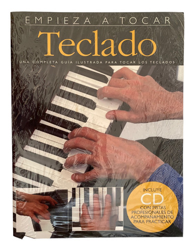 Libro Empieza A Tocar Teclado Una Completa Guia Ilustrada Cd