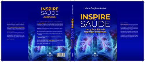 Livro: Inspire Saúde - Um Guia Prático De Respiração Terapêutica, De Maria Eugênia Anjos. Saúde E Bem Estar, Vol. 1. Editorial Manole, Capa Mole, Edição 1a Edição Em Português, 2025