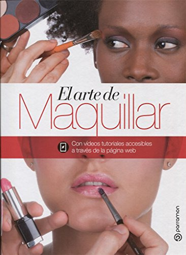 Libro Arte De Maquillar (incluye Videos Tutoriales) (cartone