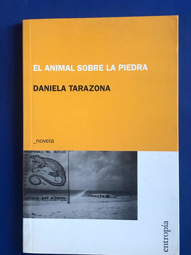 El Animal Sobre La Piedra - Tarazona D (libro)