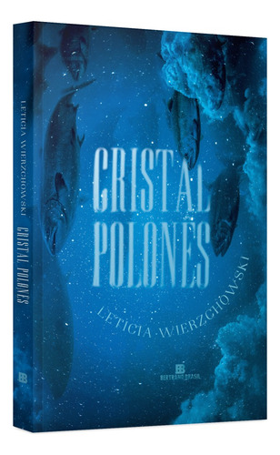 Livro Cristal Polonês Leticia Wierzchowski Edição 1 Português 2018 Editora Bertrand Brasil